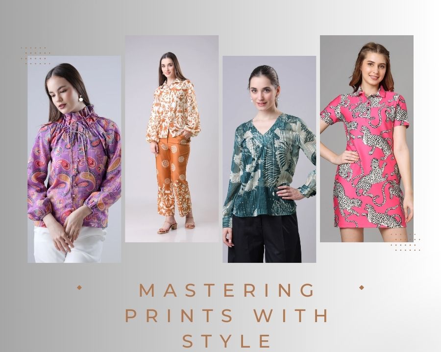 Mastering Prints with Style: A Simple Guide for Women