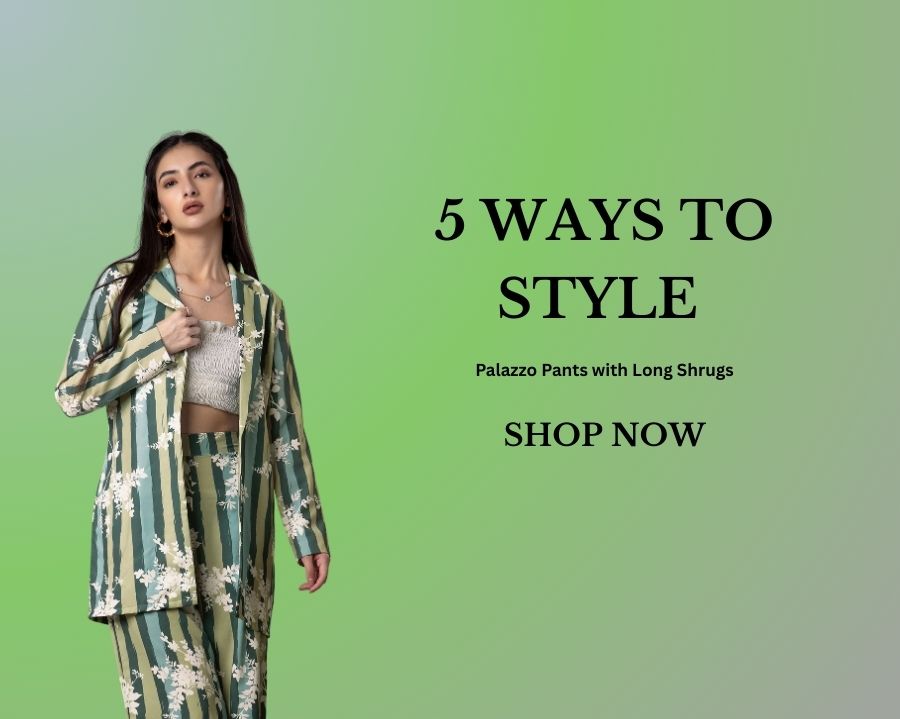 5 Ways to Style Palazzo Pants with Long Shrugs