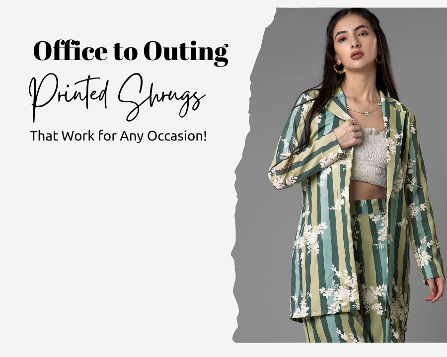 Office to Outing: Printed Shrugs That Work for Any Occasion