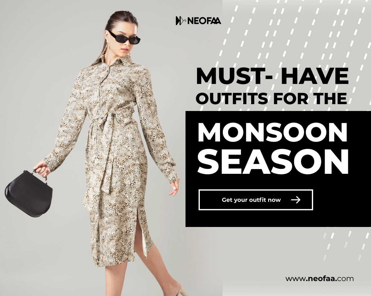 Must-have Outfits for the Monsoon season!